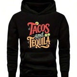 Men's Hoodie Tacos And Tequila Colorful Festive Lettering With Citrus Motif On Party Hoodie