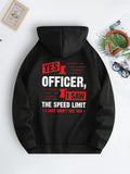 Men's Hoodie Yes Officer I Saw The Speed Limit Bold Lettering On Classic Black Hoodie
