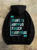 Men's Hoodie Make It Happen With Bold Block Lettering On Black Hoodie