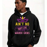 Men's Hoodie Aint No Party Like Mardi Gras With Colorful Carnival Mask Pattern