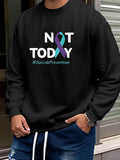 Men's Hoodie Not Today Suicide Prevention Ribbon With Motivational Hashtag