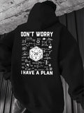 Men's Hoodie Dont Worry I Have A Plan Surrounded By Scientific Formulas And Dice Twenty Sided Die