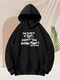 Men's Hoodie The Earth Is Flat Didnt You Know That Bold Statement Hoodie