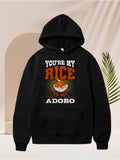 Men's Hoodie Youre My Rice With Adobo Surrounded By Sparkling Graphic Chicken Bowl