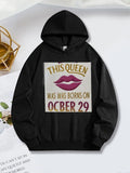 Women's Hoodie This Queen Was Born On October Twenty Nine Lips Hoodie