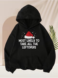 Men's Hoodie Most Likely To Take All The Leftovers Cute Santa Hat Surrounded By Festive Cheer Hoodie