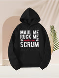 Men's Hoodie Maul Me Ruck Me Make Me Scrum Rugby Hoodie