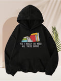Men's Hoodie Yes I Really Do Need Colorful Stacked Hardcovers Arranged In A Neat Row Books