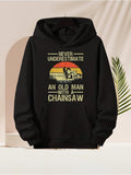 Men's Hoodie Never Underestimate An Old Man With A Chainsaw Against Vintage Sunset