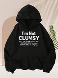 Men's Hoodie Im Not Clumsy Just The Floor Hates Me And The Walls In My Way Hoodie