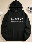 Men's Hoodie Five Foot Three But My Attitude Six Foot Two Statement Hoodie