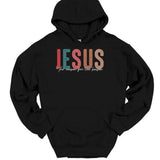 Men's Hoodie Jesus Colorful Block Letters With Handwritten Inspirational Slogan Underneath Hoodie