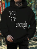 Men's Hoodie You Are Enough Positive Motivational Words On Soft Black Hoodie