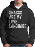 Men's Hoodie Snacks Are My Love Language Bold Statement Phrase On Black Hoodie