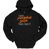 Men's Hoodie I Hate Pumpkin Spice Bold Words On Cozy Hoodie