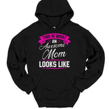 Men's Hoodie This Is What An Awesome Mom Looks Like Lettering With Bold Graphic Hoodie