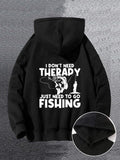 Men's Hoodie I Dont Need Therapy Just Need To Go Fishing Silhouette Man With Rod Catching Jumping Fish Hoodie