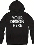 Men's Hoodie Your Design Here White Bold Letters On Simple Cozy Hoodie