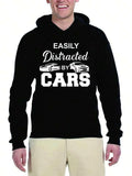 Men's Hoodie Easily Distracted By Fast Driving Cars Print