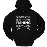 Men's Hoodie Grandpa Is My Name Fishing Is My Game With Simple Fishing Rod Illustration Hoodie