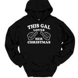 Men's Hoodie This Gal Loves Her Christmas With Playful Festive Lettering And Hands