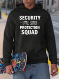 Men's Hoodie Security Little Sister Protection Squad Bold Statement Hoodie