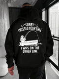 Men's Hoodie Sorry I Missed Your Call Casual Waterfront Fishing With Quiet Lone Angler Boat