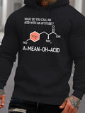 Men's Hoodie What Do You Call An Acid With An Attitude Structural Chemical Bonds Molecule Joke Under White Letters Acid