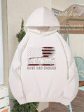 Men's Hoodie American flag with "We the People Have Had Enough" text