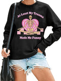 Women's Hoodie WomenS Black Long Sleeve Sweatshirt with Skeleton & Pink Heart Graphic - At Least My Trauma Made Me Funny Design Casual Crew Neck Pullover for Fall Winter Comfortable Clothing Playful Grap