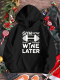 Women's Hoodie GYM NOW WINE LATER text