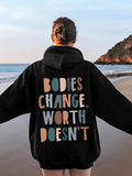 Women's Hoodie Bodies Change Worth Doesnt text