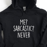 Men's Hoodie Me Sarcastic Never Minimalist Tall Skinny Handwritten Typography Centered On Comfortable Cotton Hoodie
