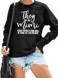 Women's Hoodie They Call Me Mini Because Partner in Crime Makes Him Sound Like a Bad Influence