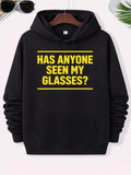 Men's Hoodie Has Anyone Seen My Glasses Bold Yellow Minimalist Lettering Framed By Two Clean Horizontal Lines Text