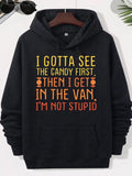 Men's Hoodie I Gotta See The Candy First Then I Get In The Van Im Not Stupid Vibrant Orange Gradient Text With Small Symmetric Wrapped Sweet Candy Hoodie