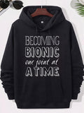 Men's Hoodie Becoming Bionic One Joint At A Time White Stacked Artistic Typography With Serif And Script Lettering Styles Hoodie