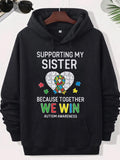 Men's Hoodie Supporting My Sister Because Together We Win Autism Awareness Vibrant Puzzle Ribbon Over Large Heart With Colorful Pieces Heart