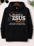 Men's Hoodie Hooked On Jesus Mark 1 17 Jesus Said Follow Me And I Will Make You Fishers Of Men Religious Graphic Combined With A Creative Curved Metal Fishing Hook