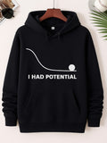 Men's Hoodie I Had Potential Minimalist Physics Curve With A Ball Resting At The Bottom Illustration