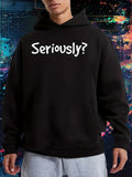 Men's Hoodie Seriously Bold White Handwritten Font Centered On A Minimalist Dark Background Hoodie