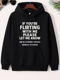 Men's Hoodie If Youre Flirting With Me Please Let Me Know And Be Extremely Specific Seriously Im Clueless Minimalist Bold White Typography Printed Across Front Center Hoodie