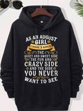 Men's Hoodie As An August Girl I Have 3 Sides The Quiet And Sweet Side The Fun And Crazy Side And The Side You Never Want To See Decorative Golden Banner With Elegant Flourish Ornaments And Artistic Quote