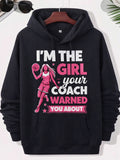 Men's Hoodie I'm The Girl Your Coach Warned You About Pink Female Basketball Player Dribbling A Ball With Decorative Stars And Banners Athlete