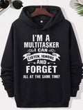 Men's Hoodie Im A Multitasker I Can Listen Ignore And Forget All At The Same Time Distressed Bold Lettering With Decorative Ribbon Banner In Slogan Style Print