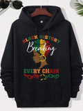Men's Hoodie Black History Breaking Every Chain Empowered Profile With Vibrant Pan African Headwrap And Broken Chains African Woman