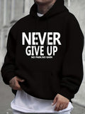 Men's Hoodie Never Give Up No Pain No Gain Bold White Block Letters Printed On High Quality Cotton Hoodie