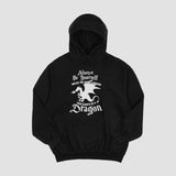 Men's Hoodie Always Be Yourself Unless You Can Be A Dragon Then Always Be A Dragon Mythical White Silhouette Breathing Fire Standing With Majestic Wings Dragon