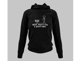 Men's Hoodie Well Thats Not A Good Sign Minimalist White Outline Sketch Featuring A Simple Stickman Beside A Warning Sign