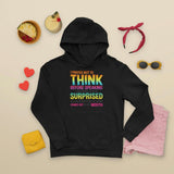 Men's Hoodie I Prefer Not To Think Before Speaking I Like To Be As Surprised As Everyone Else By What Comes Out Of My Mouth Colorful Block Letters Featuring Bold Vibrant Rainbow Gradient Aesthetic Hoodie